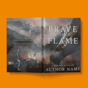 A high-fantasy book cover featuring an armored knight on horseback facing a looming dragon, set against a dramatic cloudy sky with a castle in the distance. The title, "Brave the Flame," is displayed in bold metallic text, enhancing the epic feel of the design.