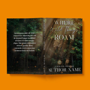 A lush and mysterious book cover featuring a dense forest and a jaguar emerging from the shadows. The title "Where Wild Things Roam" is displayed in an elegant, slightly whimsical font, reinforcing themes of adventure and nature.