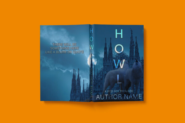 A moody and atmospheric book cover featuring two wolves standing in front of a gothic cathedral under a glowing full moon. The title, "Howl," is displayed in a sleek, bold font, adding to the eerie and mysterious aesthetic.