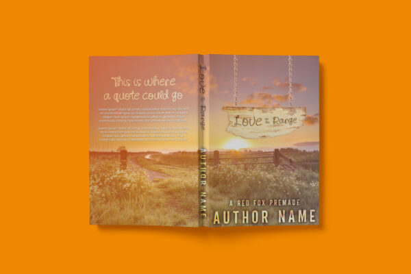 A warm and inviting romance book cover featuring a rustic countryside landscape with a wooden fence and a sunset-lit field of flowers. The title, "Love on the Range," is displayed on a weathered wooden sign, adding to the cozy, country feel.