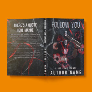 A gothic-inspired book cover featuring red flowers, tangled threads, and a cracked, distressed texture. The title "Follow You Down" is displayed in bold, metallic letters, emphasizing suspense and intrigue.